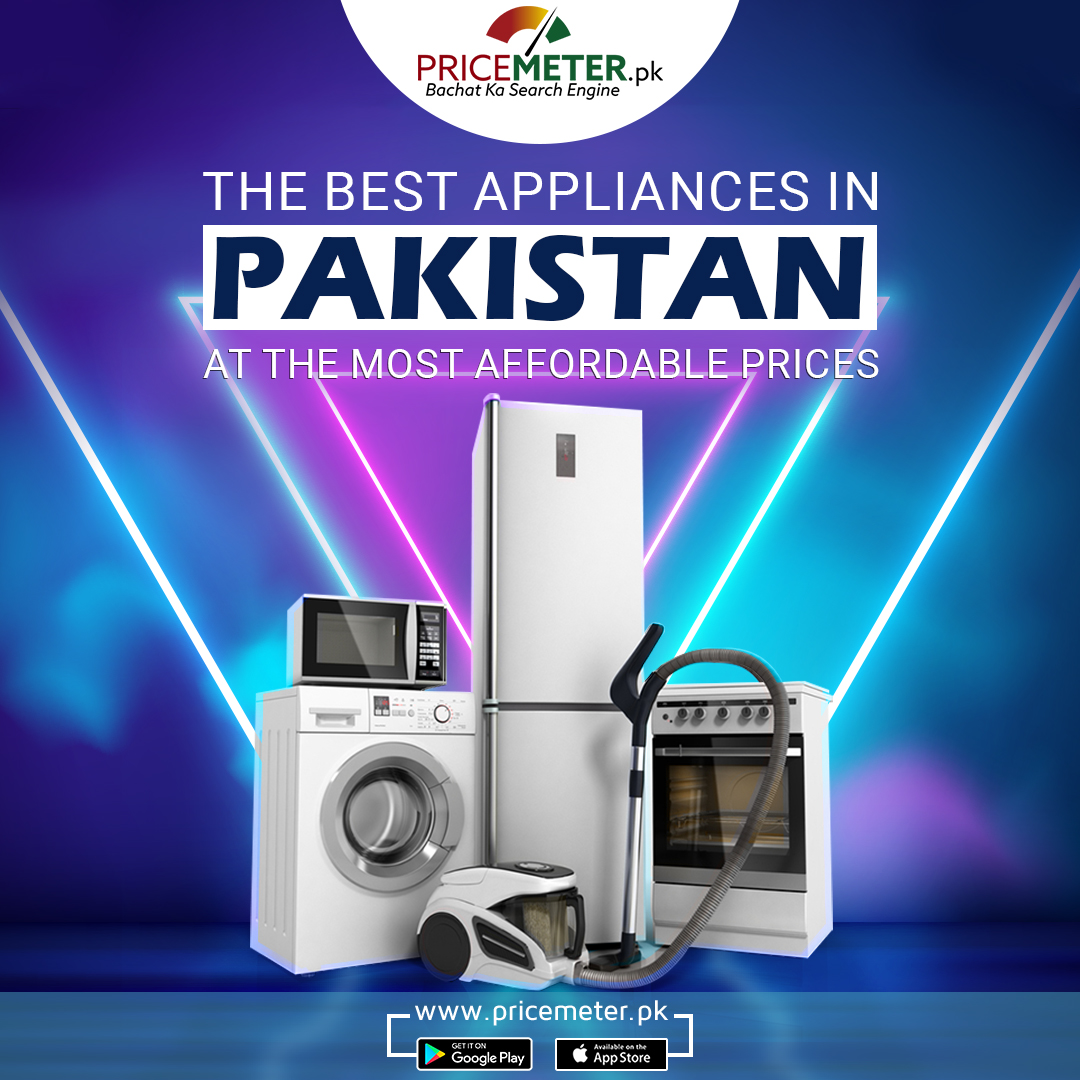 Biggest Collection of Home Appliances in Pakistan Price Meter