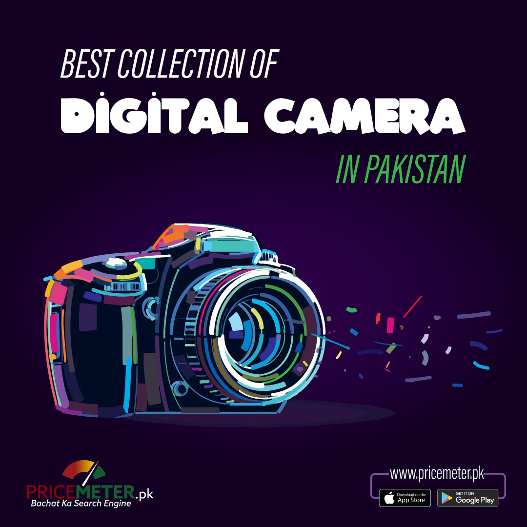 Digital & DSLR Camera Prices in Pakistan Price Meter